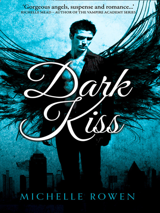 Title details for Dark Kiss by Michelle Rowen - Available
